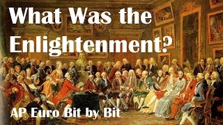 What Was the Enlightenment AP Euro Bit by Bit 25 [upl. by Bab907]