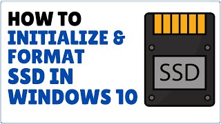 How to Initialize and Format New SSD in Windows 10 [upl. by Nakashima827]