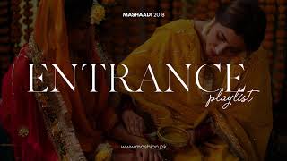 The Ultimate Entrance Playlist  Mashion  Mashaadi 2018 [upl. by Janessa]