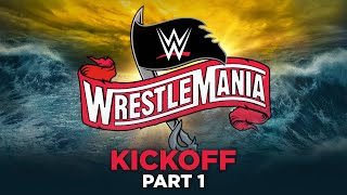 WrestleMania 36 Kickoff Part 1 April 4 2020 [upl. by Kramlich]