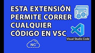 EXTENSIÓN PARA EJECUTAR CUALQUIER CÓDIGO EN VISUAL STUDIO CODE [upl. by Egiarc]