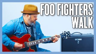 Foo Fighters Walk Guitar Lesson  Tutorial [upl. by Ahseyi]