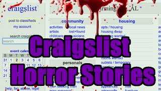 3 Scary True Craigslist Horror Stories  Vol 4 [upl. by Akehs]