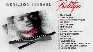 Gerilson Insrael  Protótipo Full Album Official Audio [upl. by Janel]