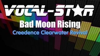 Creedence Clearwater Revival  Bad Moon Rising Karaoke Version with Lyrics HD VocalStar Karaoke [upl. by Ahsyt]