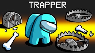 Trapper Role in Among Us [upl. by Yllatan]