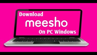 Download amp Install Meesho App for PC ON Windows 10 11 8 [upl. by Ahseym956]