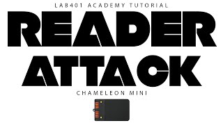 Mifare Reader Attack Sniffing Cracking Emulation Open LAB401 Academy  CHAMELEON MINI Tutorial [upl. by Idyak667]