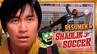 SHAOLIN SOCCER Fútbol con Súper Poderes  Resumen de la Película [upl. by Dobson]