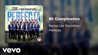 Banda Los Recoditos  Mi Cumpleaños Audio Oficial [upl. by Lerraj]