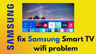 How to fix Wifi connection problems in a Samsung Smart television [upl. by Gad]