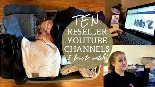 10 Reseller YouTube Channels I LOVE to Watch  Poshmark Ebay Etsy Online Seller YouTubers [upl. by Assillim]