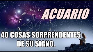 40 COSAS que te SORPRENDERAN y que debes saber sobre ACUARIO ♒😱 [upl. by Niamert100]