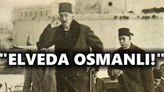 Son Padişah Vahdettinin Vatanı Terk Edişi  Osmanlının Sonu [upl. by Nosloc383]