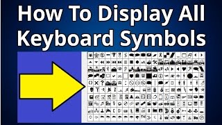 How To Display All Keyboard Symbols [upl. by Nahtannoj]