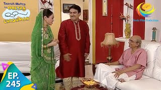 Taarak Mehta Ka Ooltah Chashmah  Episode 245  Full Episode [upl. by Ial85]