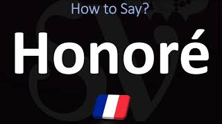 How to Pronounce Honoré CORRECTLY [upl. by Nassah]