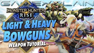 Monster Hunter Rise  Light amp Heavy Bowguns Tutorial Beginner Friendly Guide [upl. by Attezi]