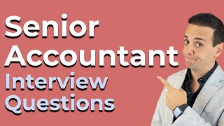 7 Senior Accountant Interview Frequently Asked Questions [upl. by Noivax947]