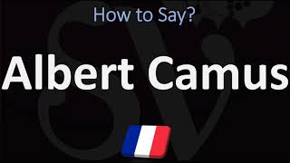 How to Pronounce Albert Camus  French amp English Pronunciation [upl. by Joellen]