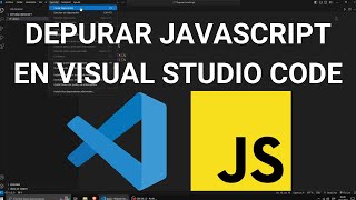 DEPURAR código JAVASCRIPT en VISUAL STUDIO CODE [upl. by Morty438]