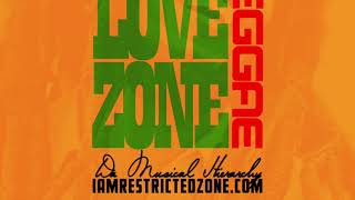 Love Zone Vol1 Lovers Rock Reggae  Restricted Zone [upl. by Burnie]