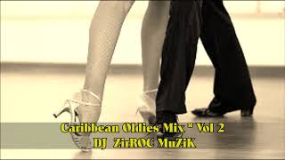 Caribbean Oldies Guyanese Mix Vol 2 DJ ZirROC MuZiK [upl. by Eberly]