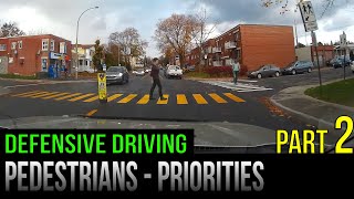 Defensive Driving Pedestrians – Part 2 Priorities [upl. by Iznil595]