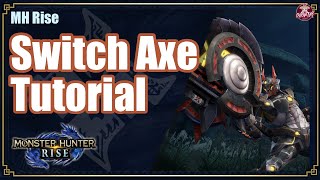 MHRise  Switch Axe Tutorial [upl. by Ellicott126]