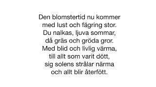 Den blomstertid bara vers 1 sång  text [upl. by Ladnik549]