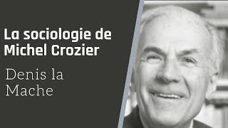 La sociologie de M Crozier  lanalyse stratégique [upl. by Buhler]