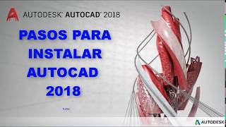 PASOS PARA INSTALAR AUTOCAD 2018 [upl. by Lynden231]