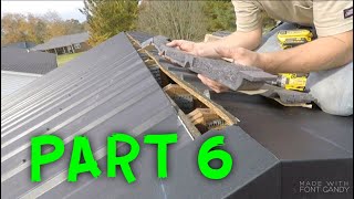 HOW TO INSTALL A METAL ROOF PART 6 [upl. by Basia]