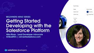 Getting Started Developing with the Salesforce Platform [upl. by Blainey]