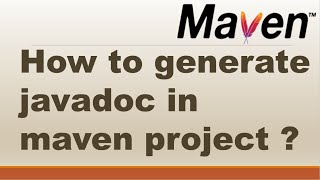 Generate Javadoc HTML using maven project  How to generate javadoc in the maven project  Maven [upl. by Ahiel96]