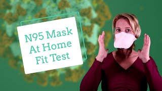 N95 Mask  How To Do Your Own Fit Test At Home [upl. by Kristian]