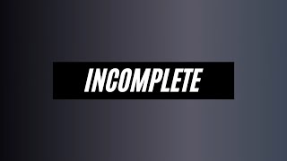 Incomplete  Sisqo Lyrics [upl. by Avan885]