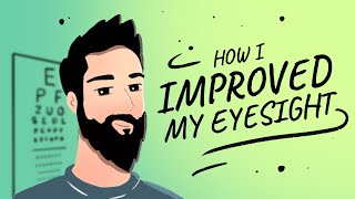 How I Improved My Eyesight Naturally  Endmyopia  Jake Steiner [upl. by Mehta]