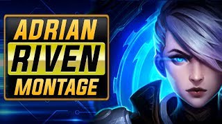 Adrian Riven quotChallenger Rivenquot Montage  Best Riven Plays [upl. by Lianna]