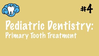 Pediatric Dentistry  Primary Tooth Treatment  INBDE ADAT [upl. by Dustman]