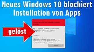 Windows 10 blockiert Installation 🛑️ von Apps und Programmen  trotzdem installieren [upl. by Eiramaneet]