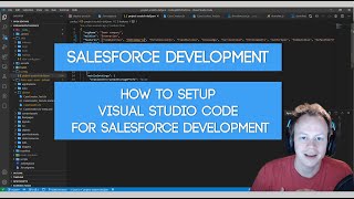 Salesforce Apex Master Class Ep 5  How to Setup Visual Studio Code for Salesforce Development [upl. by Perusse]