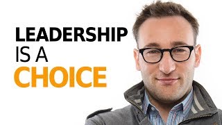 HOW TO BE A LEADER  Motivational Speech By Simon Sinek [upl. by Leiba]