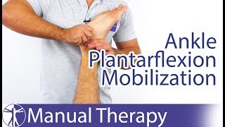 Ankle Plantarflexion Assessement amp Mobilization [upl. by Seavir]