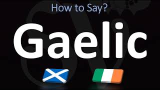 How to Pronounce Gaelic CORRECTLY  Irish VS Scottish [upl. by Attelrahs]