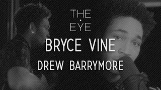 Bryce Vine  Drew Barrymore  THE EYE [upl. by Yeniar]