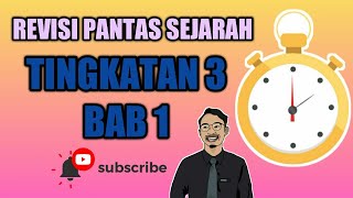 REVISI PANTAS SEJARAH TINGKATAN 3 BAB 1 [upl. by Dillon]