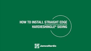 How to Install Straight Edge HardieShingle® Siding [upl. by Kenny]