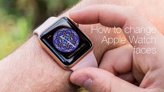 How to change Apple Watch faces [upl. by Sassan]