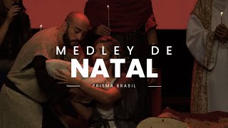 Prisma Brasil  Medley de Natal [upl. by Aicertap]